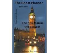 The Ghost Planner ... Book Ten ... The New Man In The Big Seat