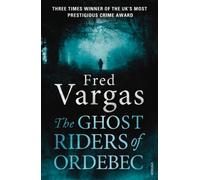 The Ghost Riders of Ordebec: A Commissaire Adamsberg novel