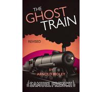 The Ghost Train (Revised)