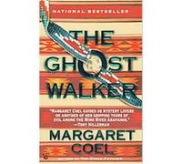 The Ghost Walker Margaret Coel (Auteur)