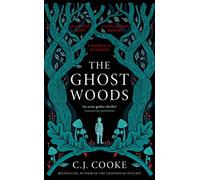 The Ghost Woods
