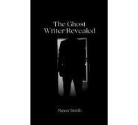 The Ghost Writer Revealed