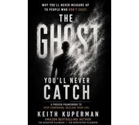 The Ghost You’ll Never Catch: Why You’ll Never Measure Up to People Who Don’t Exist