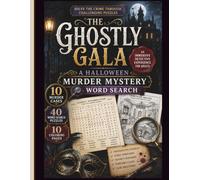 The Ghostly Gala: A Halloween Murder Mystery Word Search: A lavish Halloween masquerade. A haunted manor. A shocking murder.