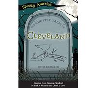 The Ghostly Tales Of Cleveland