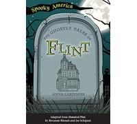 The Ghostly Tales Of Flint