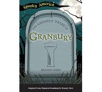 The Ghostly Tales Of Granbury