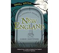 The Ghostly Tales Of New England
