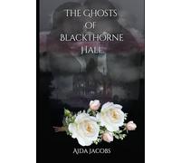 The Ghosts of Blackthorne Hall