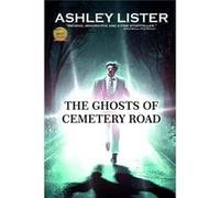 The Ghosts of Cemetery Road - Ashley Lister - Amazon Digital Services LLC KDP - Livre en Anglais Ashley ListerAshley Lister (Auteur)