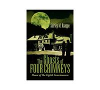 The Ghosts Of Four Chimneys