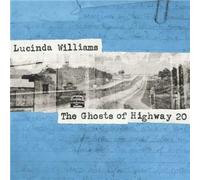 The Ghosts of Highway 20 by Lucinda Williams [Audio CD] NEUF