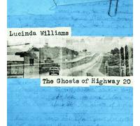 The Ghosts of Highway 20 by Lucinda Williams [VINYL] NEUF