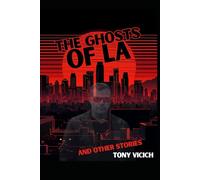 The Ghosts of LA and Other Stories