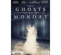 The Ghosts Of Monday [Digital Video Disc]