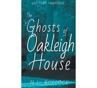 The Ghosts Of Oakleigh House