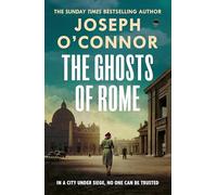 The Ghosts Of Rome: The acclaimed wartime thriller