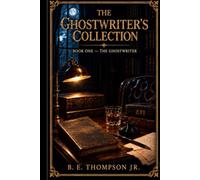 The Ghostwriters Collection LLC: The Ghostwriter