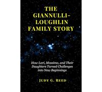 The Giannulli-Loughlin Family Story: How Lori, Mossimo, and Their Daughters Turned Challenges into New Beginnings