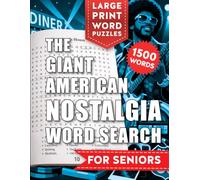 The Giant American Nostalgia Word Search: 100 Large Print Puzzles from the 50s, 60s, & 70s | Reminisce through the Golden Decades with Brain Games for Seniors, Memory Care, and Cognitive Health!