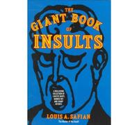 The Giant Book of Insults: Incorporating 2000 Insults for All Occasions and 2000 More Insults (Paperback) - Common