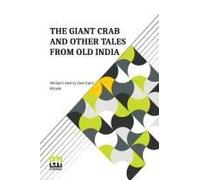 The Giant Crab And Other Tales From Old India