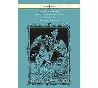 The Giant Crab And Other Tales From Old India - Illustrated By W. Heath Robinson
