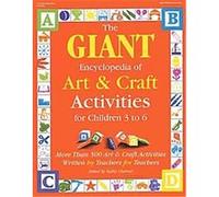 The Giant Encyclopedia of Art and Craft Activities
