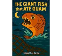 The Giant Fish that Ate Guam