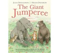 The Giant Jumperee by Julia Donaldson & Illustrated by Helen Oxenbury Julia Donaldson Illustrated by Helen Oxenbury (Auteur)