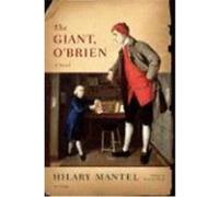 The Giant, O'Brien Mantel, Hilary (Auteur)