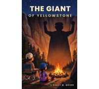 The Giant of Yellowstone
