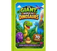The Giant World of Dinosaurs: Adorable Dinosaur Coloring Pages for Kids