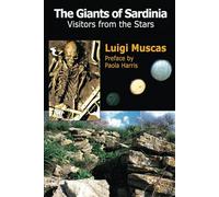 The Giants of Sardinia: Visitors from the Stars
