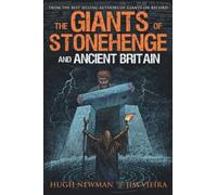 The Giants Of Stonehenge And Ancient Britain