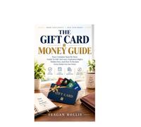 The Gift Card Money Guide: State By State Laws, Expiration Rights, Hidden Fees, And How To Reclaim Every Dollar You Are Owed
