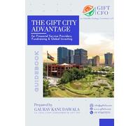 The GIFT CITY ADVANTAGE - For Financial Service Providers, Fundraising & Global Investing (Edition 1st Edition) [Paperback] Gaurav Prakashbhai Kanudawala