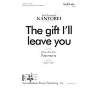 The Gift I'll Leave You - CHORAL SCORE