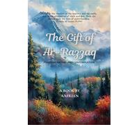 The Gift of Ar-Razzaq: Poems of Nature and Contemplation