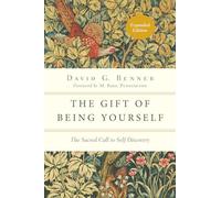 The Gift of Being Yourself: The Sacred Call to Self-Discovery