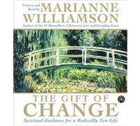 The Gift of Change Marianne Williamson (Auteur)