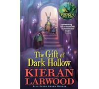 The Gift of Dark Hollow: The second in The World of Podkin one-Ear series