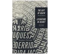 The Gift Of Death, Second Edition & Literature In Secret