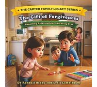 The Gift of Forgiveness: Repairing Relationships and Being Free