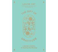 The Gift of Gratitude: A Guided Journal for Counting Your Blessings