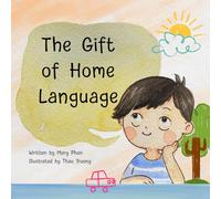 The Gift of Home Language