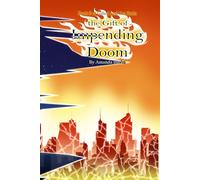 The Gift of Impending Doom