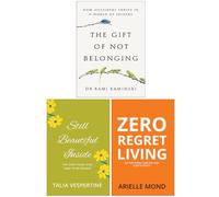 The Gift of Not Belonging, Still Beautiful Inside & Zero Regret Living 3 Books Collection Set