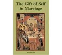 The Gift of Self in Marriage Dowsing, Anita (Auteur)