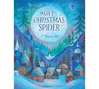 The Gift of the Christmas Spider: A Ukrainian Tale